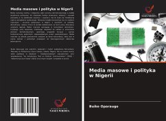 Media masowe i polityka w Nigerii - Oparaugo, Buike