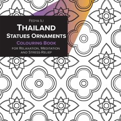 Thailand Statues Ornaments Coloring Book for Relaxation, Meditation and Stress-Relief - Ili, Fedya