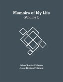 Memoirs Of My Life (Volume I)