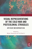 Visual Representations of the Cold War and Postcolonial Struggles (eBook, ePUB)