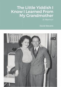 Cover The Little Yiddish I Know I Learned From My Grandmother: A Memoir (eBook, ePUB)