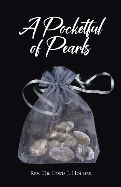 A Pocketful of Pearls (eBook, ePUB) - Holmes, Rev. Lewis J.