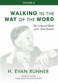 The Collected Works of H. Evan Runner, Vol. 2 - Runner, H Evan