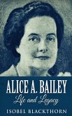 Alice A. Bailey - Life and Legacy