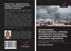 Uniwersytety - Bezpiecze¿stwo, ochrona, zarz¿dzanie kryzysowe i zarz¿dzanie katastrofami Wszystkie zagro¿enia - Mwachi, Pius Masai