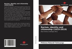 Racism, identity and citizenship (1619-2019) - Mukendi Tshimuanga, Philémon