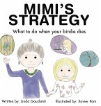 MIMI'S STRATEGY What to do when your birdie dies