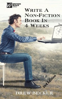 Write a Non-Fiction Book in 4 Weeks Second Edition - Becker, Drew