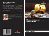 Money in the mirror of associations