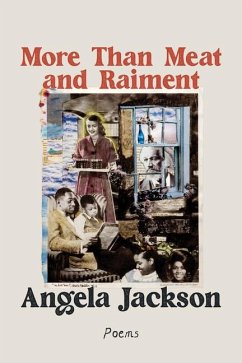 More Than Meat and Raiment: Poems - Jackson, Angela