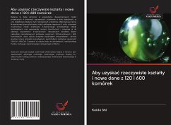 Cover Aby uzyska¿ rzeczywiste kszta¿ty i nowe dane z 120 i 600 komórek