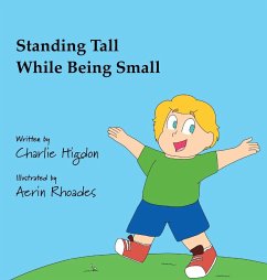Standing Tall While Being Small - Higdon, Charlie