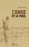 L'Ange et le fusil. Roman