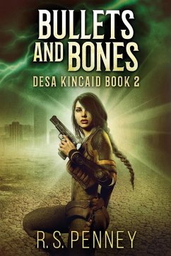 Bullets And Bones - Penney, R. S.
