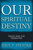 Our Spiritual Destiny (eBook, ePUB)