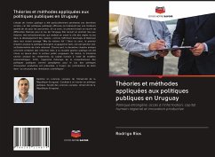 Théories et méthodes appliquées aux politiques publiques en Uruguay - Ríos, Rodrigo