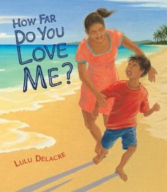 How Far Do You Love Me? - Delacre, Lulu