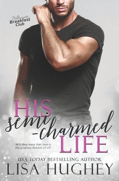 His Semi-Charmed Life - Hughey, Lisa