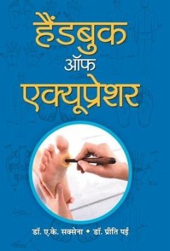 Handbook Of Acupressure - Saxena, A. K.