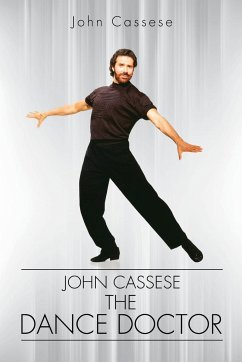 John Cassese, the Dance Doctor - Cassese, John