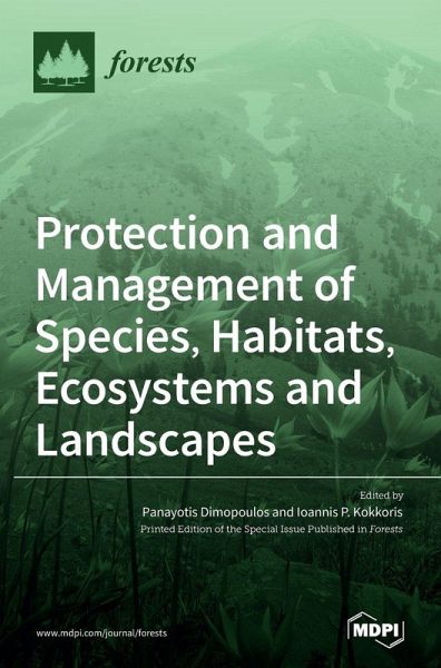 Protection and Management of Species, Habitats, Ecosystems and Landscapes Protection and Management of Species, Habitats, Ecosystems and Landscapes