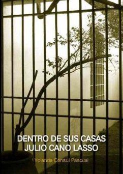 Dentro de sus casas. Julio Cano Lasso (eBook, PDF) - Cónsul Pascual, Yolanda