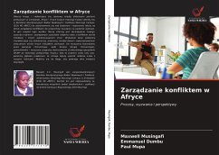 Zarz¿dzanie konfliktem w Afryce - Musingafi, Maxwell; Dumbu, Emmanuel; Mupa, Paul