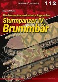 The German Armoured Infantry Support Gun Sturmpanzer Iv BrummbaR