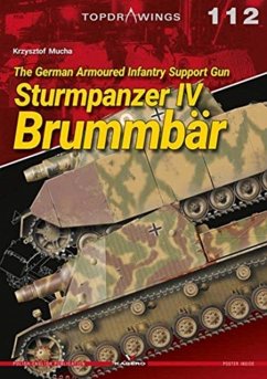 The German Armoured Infantry Support Gun Sturmpanzer Iv BrummbaR - Mucha, Krzysztof