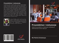 Przywództwo i motywacja - Girukwayo, Me Patrick