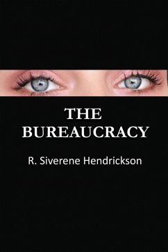 The Bureaucracy - Hendrickson, R. Siverene