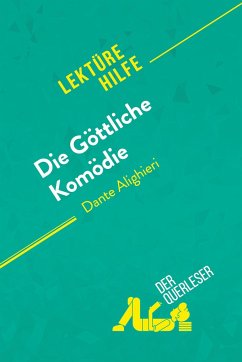 Die Göttliche Komödie von Dante Alighieri (Lektürehilfe) - Natalia Torres Behar; derQuerleser