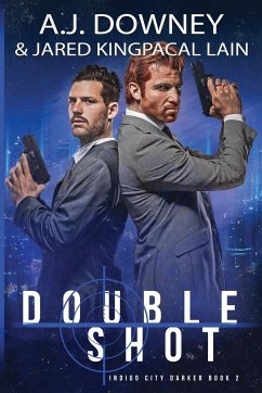 Double Shot - Downey, A. J.; Lain, Jared Kingpacal