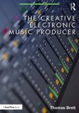 The Creative Electronic Music Producer (eBook, PDF)