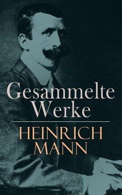 Gesammelte Werke (eBook, ePUB) - Mann, Heinrich