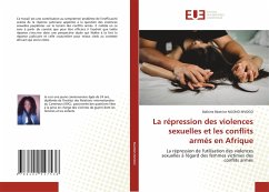 La répression des violences sexuelles et les conflits armés en Afrique - NGONO MVOGO, Balbine Béatrice