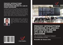 PROCESY INTERAKTYWNE NIEZB¿DNE DLA JAKO¿CI KSZTA¿CENIA ONLINE UFC-UAB W HUBIE JAGUARIBE - de Souza Lima, Benedito