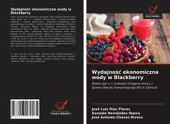 Wydajno¿¿ ekonomiczna wody w Blackberry - Ríos Flores, José Luis; Hernández Ibarra, Gonzalo; Chávez Rivero, José Antonio