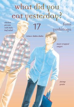 What Did You Eat Yesterday? 17 - Yoshinaga, Fumi
