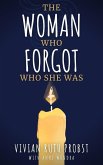 The Woman Who Forgot Who She Was (The Avery Victoria Spencer Fables, #1) (eBook, ePUB)