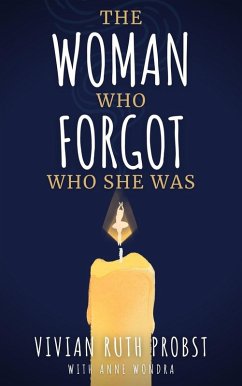 Cover The Woman Who Forgot Who She Was (The Avery Victoria Spencer Fables, #1) (eBook, ePUB)