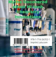 Cover Myths Uncovered About hi-tech Chemistry Innovations (eBook, ePUB)