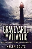 Graveyard Of The Atlantic