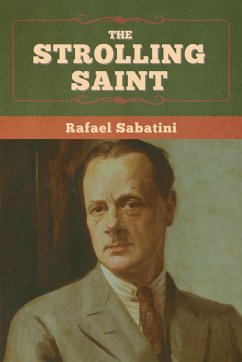 The Strolling Saint - Sabatini, Rafael