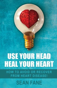 Use Your Head, Heal Your Heart - Fane, Sean