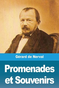 Promenades et Souvenirs - De Nerval, Gérard
