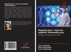 Regulacyjne i etyczne aspekty telemedycyny - Dhouib, Hanen; Ben Amar, Wiem; Maatoug, Samir