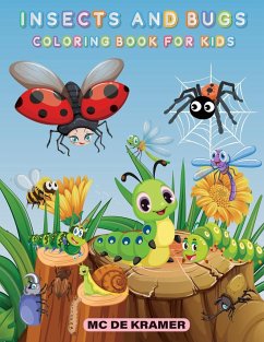 Insects and bugs coloring book for kids - de Kramer, M C