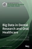 Big Data in Dental Research and Oral Healthcare