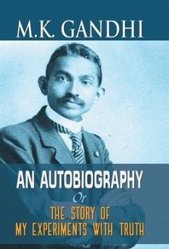 M.K. Gandhi an Autobiography - Gandhi, Mahatma